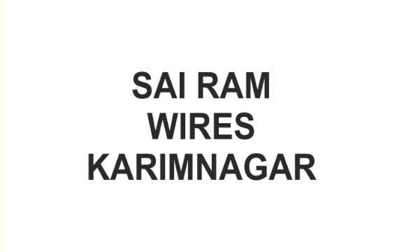 Sai Ram Wires Karimnagar